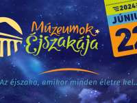 Múzeumok Éjszakája 2024